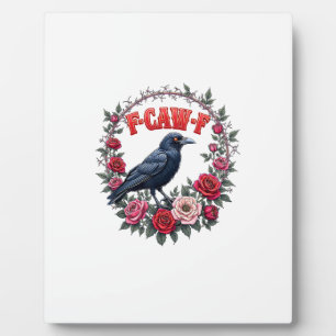 Gothic Raven Funny Halloween F-Caw-F Crow Vintage  Plaque