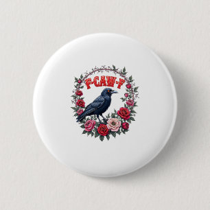 Gothic Raven Funny Halloween F Caw F Vintage 6 Cm Round Badge