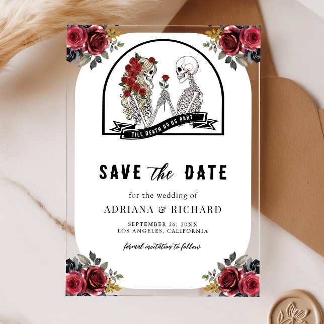 Gothic Skeleton Couple Roses Wedding Save the Date Acrylic Invitations (Creator Uploaded)