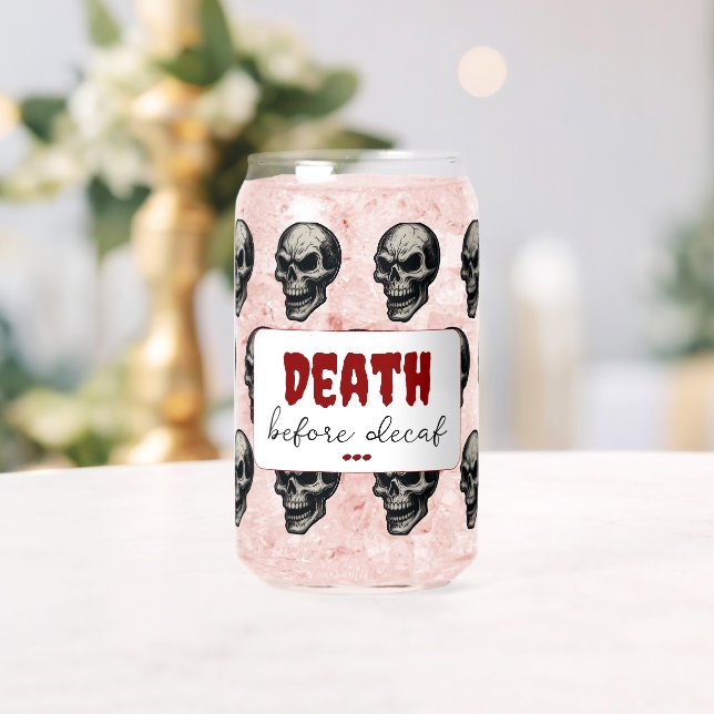 Gothic Skull ‘Death Before Decaf’ | Spooky Funny - Can Glass (Insitu (Wedding))