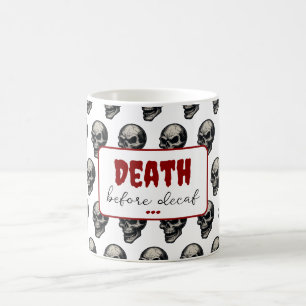 Gothic Skull ‘Death Before Decaf’   Spooky Funny - Coffee Mug