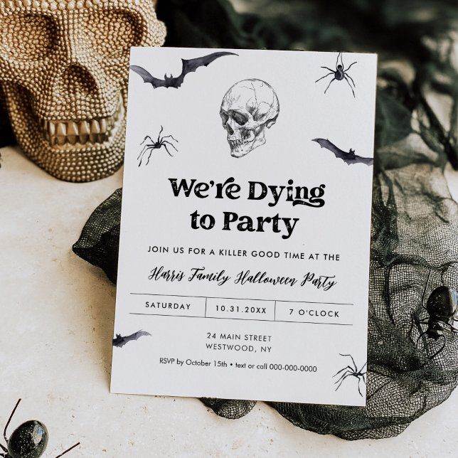 Gothic Skull We're Dying to Party Halloween Party  Invitation (Creator Uploaded)