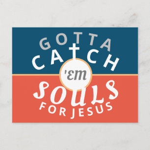 Gotta catch 'em souls for Jesus Postcard