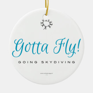 Gotta Fly! Going Skydiving Ceramic Tree Decoration