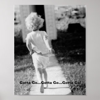Gotta Go! Poster