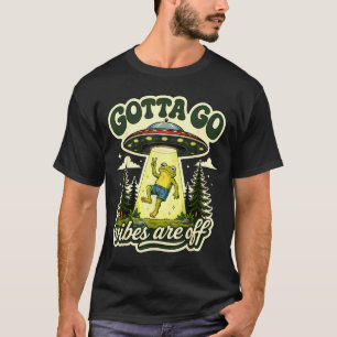 Gotta go vibes are off funny frog ufo alien for T-Shirt