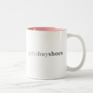 Gotta - "Gotta Buy Shoes" Two-Tone Coffee Mug