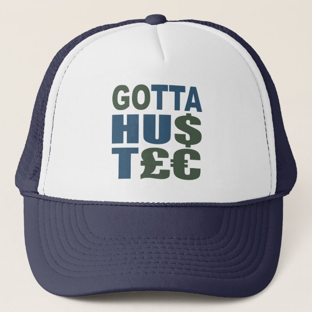 GOTTA HUSTLE / HU$T£€ hat - choose colour (Front)