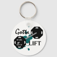 Gotta Lift Weightlifting Keychain