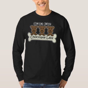 Gotta Love Chocolate Labs T-Shirt
