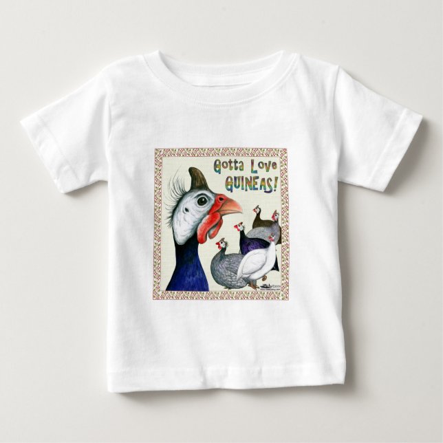 Gotta Love Guineas! Baby T-Shirt (Front)