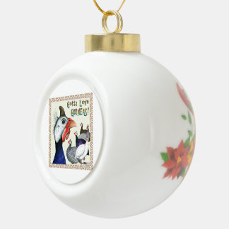 Gotta Love Guineas! Ceramic Ball Christmas Ornament