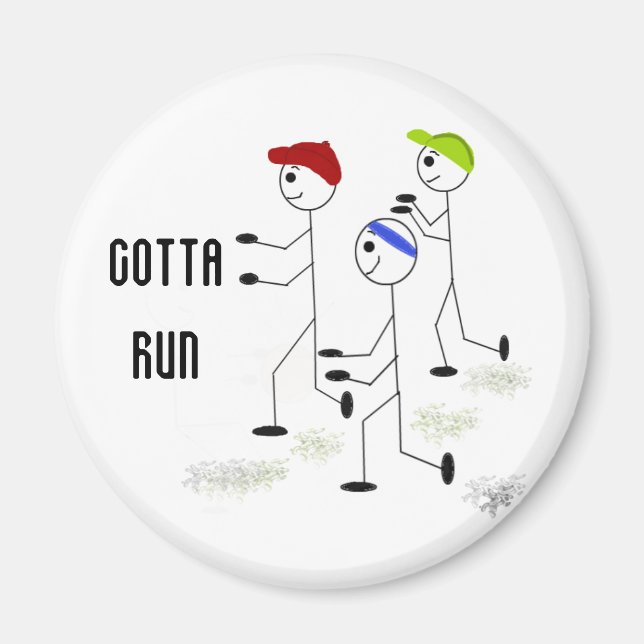 Gotta Run Motivational Design Magnet (Front)