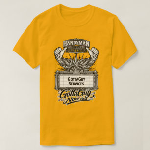 GottaGuy Services THIS GUY! Handyman Home Solution T-Shirt