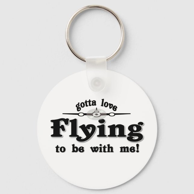 gottaloveflying key ring (Front)