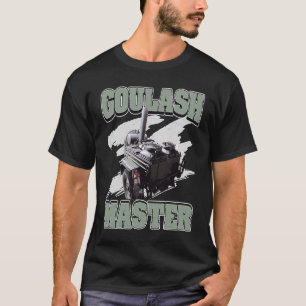 Goulash Cannon Goulash Master  Hungary Dish T-Shirt