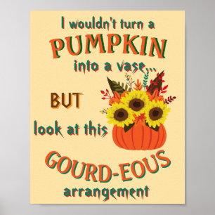 Gourd-eous Pumpkin Arrangement Poster