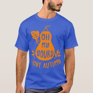 Gourd Fall I Love Autumn Season Happy Fall Yall Go T-Shirt