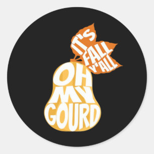 Gourd It’s Fall Y’all Funny Retro Fall Pun Classic Round Sticker