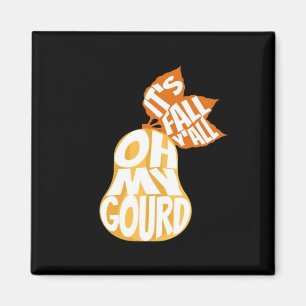 Gourd It’s Fall Y’all Funny Retro Fall Pun Magnet