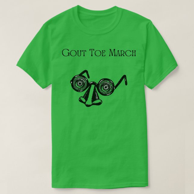 Gout Toe March  T-Shirt (Design Front)