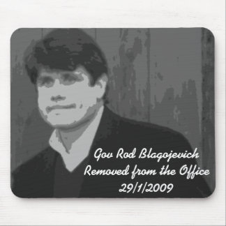 Gov Rod Blagojevich Mouse Pad