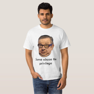Gove abuses the privilege T-shirt : style 1