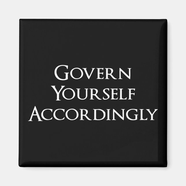 Govern Yourself Accordingly Funny Lawyer Magnet (Front)
