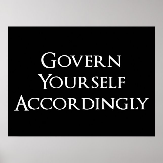 Govern Yourself Accordingly Funny Lawyer Poster (Front)