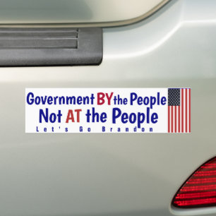 Government By The People NOT at the people Bumper  Sticker