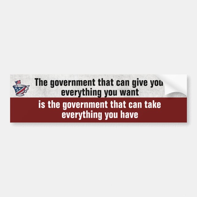 Government Gives Government Takes Away Political Bumper Sticker (Front)
