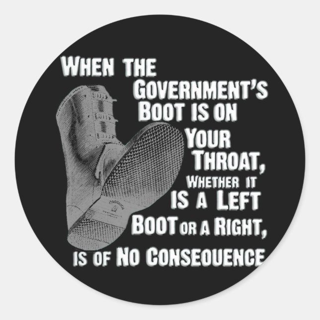Government Jack Boot On Your Neck Classic Round Sticker (Front)