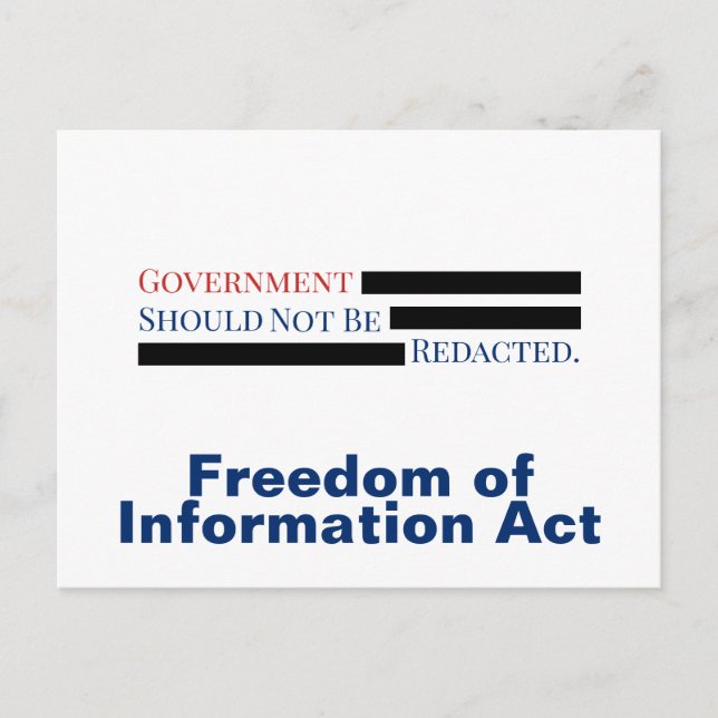 Government Should Not Be Redacted FOIA Light Postcard (Front)