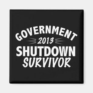 Government Shutdown Survivor Magnet