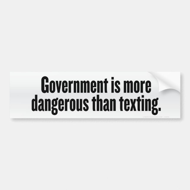 Government & Texting Bumper Sticker (Front)