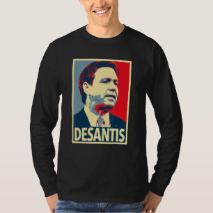 Governor Ron DeSantis - Elect DeSantis T-Shirt