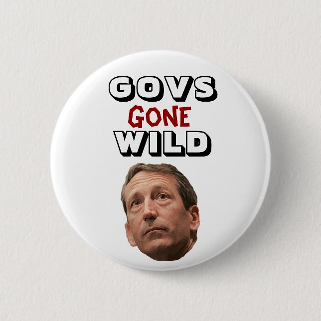 Govs Gone Wild: Mark Sanford 6 Cm Round Badge (Front)