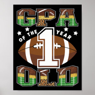 Gpa Of The 1 Year Old Football 1st Year Down Birth Poster