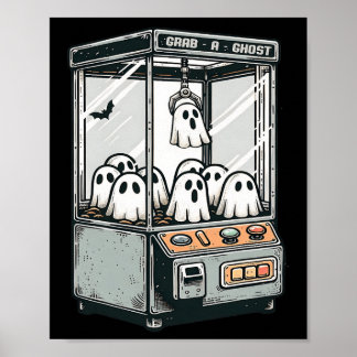 Grab A Ghost Claw Machine Arcade Funny Halloween K Poster