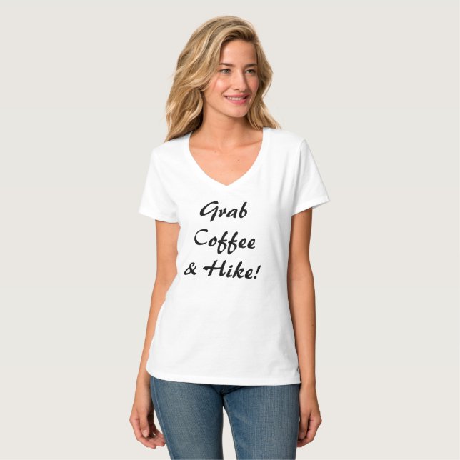 Grab Coffee & A Hike T-Shirt (Front Full)