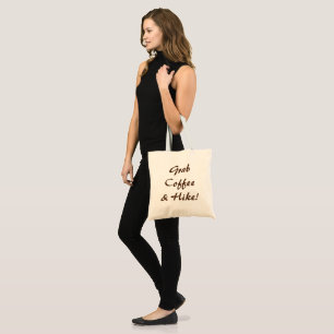 Grab Coffee & A Hike Tote Bag