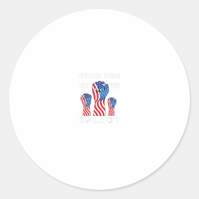 Grab Him By The Ballot Funny Trump Vote Demo Classic Round Sticker (Front)