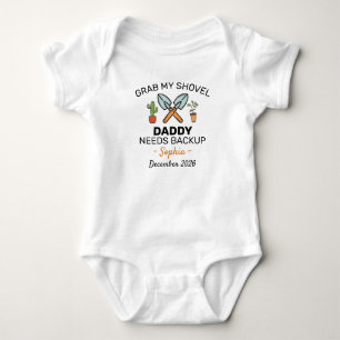 Grab My Shovel Daddy Needs Backup - Gardening Baby Bodysuit