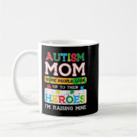 Grab this cute Autism Mum Heroes Raising Mine T-Sh