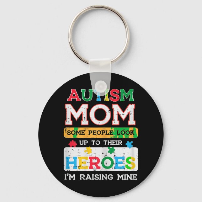 Grab this cute Autism Mum Heroes Raising Mine T-Sh Key Ring (Front)