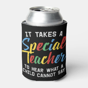 Grab this cute It Takes A Special Teacher To Hear Can Cooler