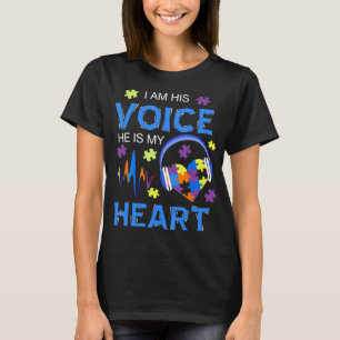 Grab this "I Am His Voice He Is My Heart Autism Aw T-Shirt