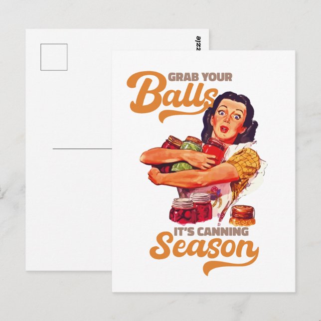 Grab Your Balls, Its Canning Season, grab you jars Postcard (Front/Back)