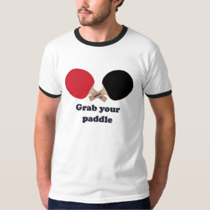 Grab Your Paddle Ping Pong T-Shirt