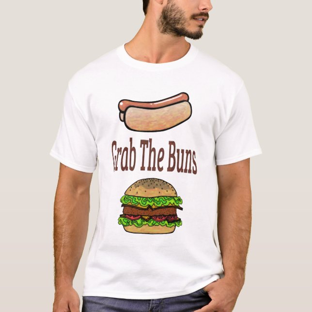 GrabTheBuns T-Shirt (Front)